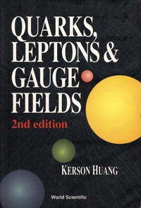 صورة الغلاف: QUARKS, LEPTONS & GAUGE (2ND ED) 2nd edition 9789810206604
