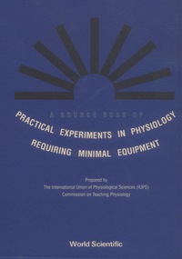 表紙画像: A Source Book of Practical Experiments in Physiology Requiring Minimal Equipment