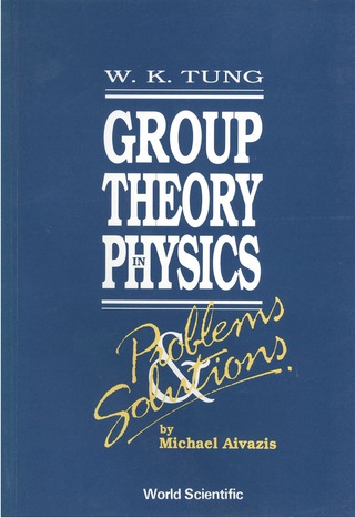 Cover image: Group Theory in Physics: Problems and Solutions 9789810204860