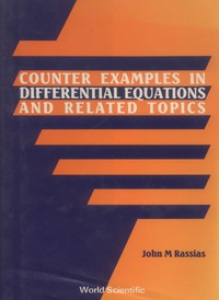 Cover image: COUNTER-EXAMPLES IN DIFFERENTIAL EQUATIO 9789810204617