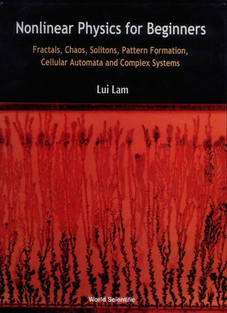 Imagen de portada: Nonlinear Physics for Beginners: Fractals, Chaos, Solitons, Pattern Formation, Cellular Automata and Complex Systems 9789810201418