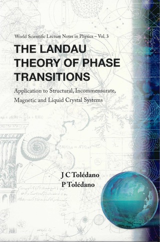 Imagen de portada: The Landau Theory of Phase Transitions: Application to Structural, Incommensurate, Magnetic and Liquid Crystal Systems 9789971500252