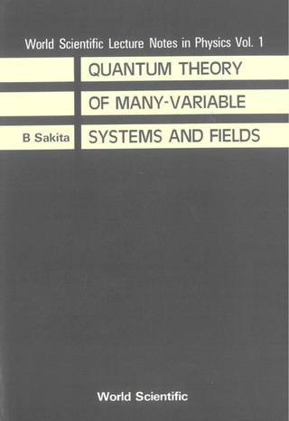 Imagen de portada: Quantum Theory of Many Variable Systems and Fields 9789971978570