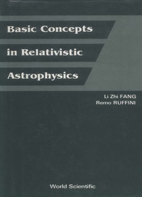 Imagen de portada: BASIC CONCEPTS IN RELATIVISTIC ASTROPHYS 9789971950668