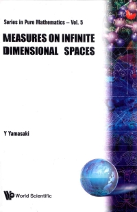 Imagen de portada: Measures on Infinite Dimensional Spaces 1st edition 9789971978525