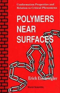 صورة الغلاف: Polymers Near Surfaces: Conformation Properties and Relation to Critical Phenomena 9789810205959