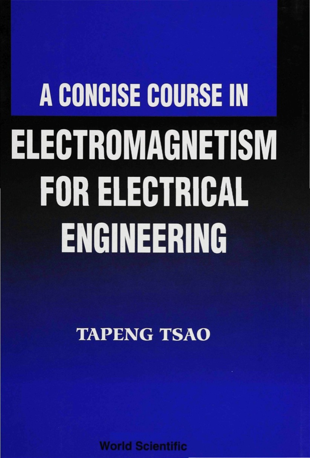 A Concise Course in Electromagnetism for Electrical Engineering