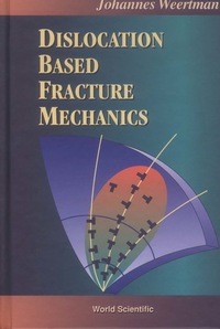 Cover image: Dislocation Based Fracture Mechanics 9789810226206