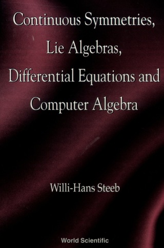 Imagen de portada: Continuous Symmetries, Lie Algebras, Differential Equations and Computer Algebra 9789810228910