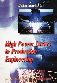 Cover image: HIGH POWER LASERS IN PRODUCTION ENGRG 9789810230395