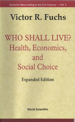 Cover image: Who Shall Live?: Health, Economics, and Social Choice 9789810241834