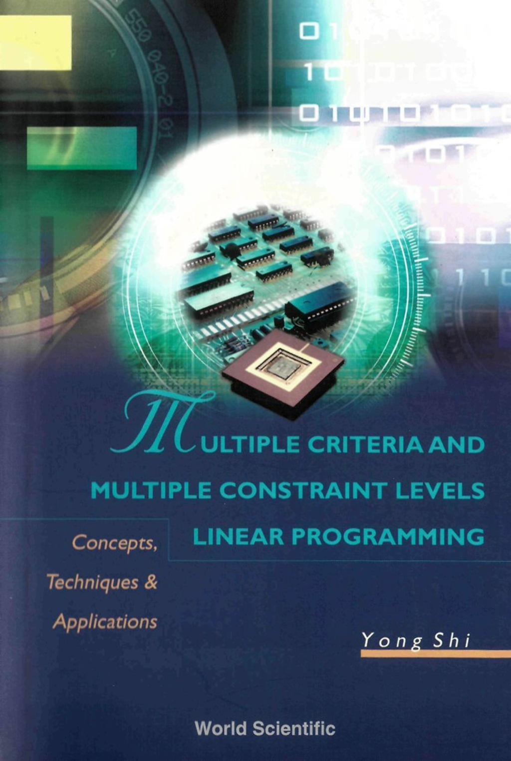 Multiple Criteria and Multiple Constraint Levels Linear Programming: Concepts, Techniques and Applications