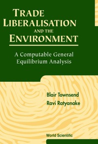 Cover image: TRADE LIBERALISATION & THE ENVIRONMENT 9789810241940