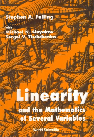 Cover image: Linearity and the Mathematics of Several Variables 9789810241964