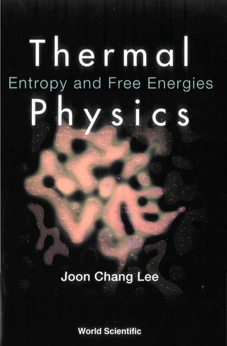 Titelbild: Thermal Physics: Entropy and Free Energies 9789810248741