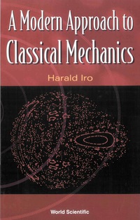 Cover image: MODERN APPROACH TO CLASSICAL MECHANICS,A 9789812382139