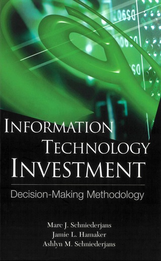 Cover image: Information Technology Investment: Decision-Making Methodology 9789812386953