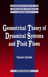 صورة الغلاف: Geometrical Theory of Dynamical Systems and Fluid Flows 9789812388063