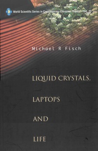 Cover image: LIQUID CRYSTALS, LAPTOPS AND LIFE  (V23) 9789812389015
