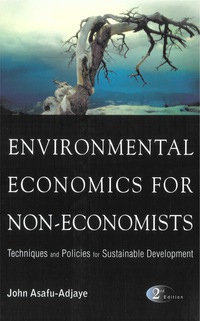 Cover image: ENVIRON ECONS FOR NON-ECON(2ED) 2nd edition 9789812561237