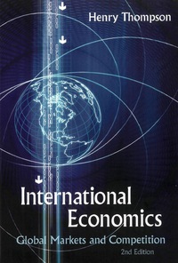 Imagen de portada: INTERNATIONAL ECONOMICS (2ND ED) 2nd edition 9789812563460