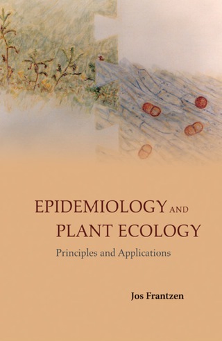Cover image: Epidemiology and Plant Ecology: Principles and Applications 9789812705778