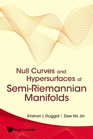 Omslagafbeelding: Null Curves and Hypersurfaces of Semi-Riemannian Manifolds 9789812706478