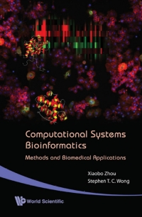 Imagen de portada: Computational Systems Bioinformatics — Methods and Biomedical Applications 9789812707048