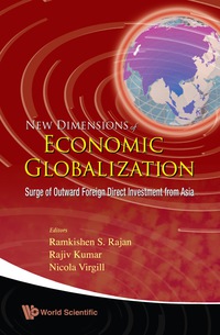 表紙画像: NEW DIMENSIONS OF ECONOMIC GLOBALIZATION 9789812793102