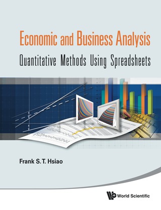 Cover image: Economic and Business Analysis: Quantitative Methods Using Spreadsheets 9789812834928