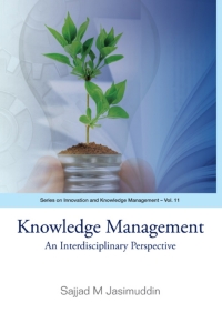 Cover image: Knowledge Management:An Interdisciplinary Perspective 9789814271226