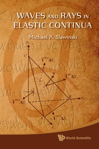 Cover image: WAVES & RAYS IN ELASTIC CONTINUA 9789814289009