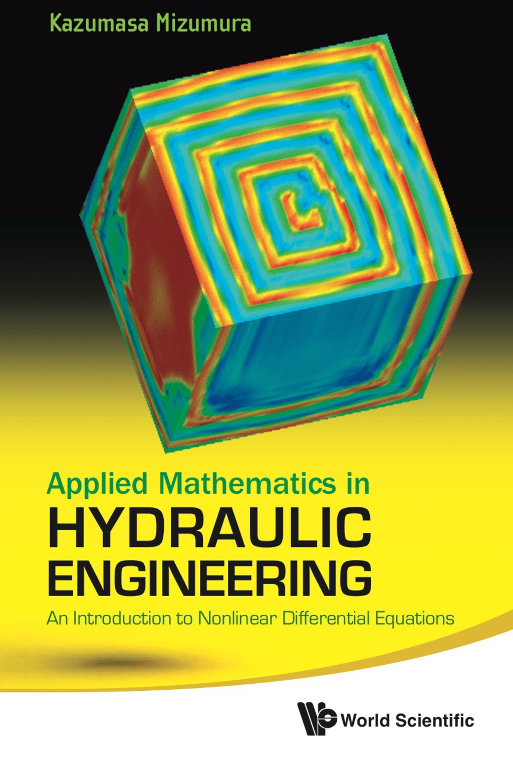 Applied Mathematics in Hydraulic Engineering: An Introduction to Nonlinear Differential Equations