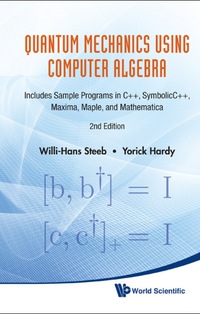 表紙画像: QUANT MECH USING COMPUTER ALGEBRA (2 ED) 2nd edition 9789814307161