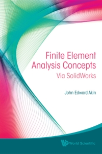 Cover image: Finite Element Analysis Concepts: Via SolidWorks 9789814313018