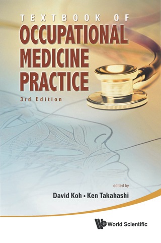 Cover image: Textbook of Occupational Medicine Practice 3rd edition 9789814329576