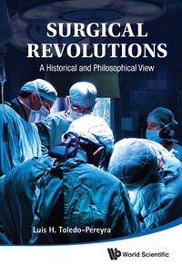 Cover image: SURGICAL REVOLUTIONS 9789814329620
