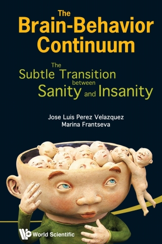 Imagen de portada: The Brain-Behavior Continuum: The Subtle Transition Between Sanity and Insanity 9789814340601