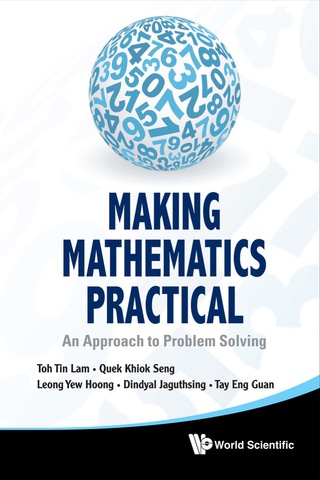 Cover image: Making Mathematics Practical: An Approach to Problem Solving 9789814355025