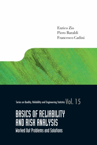 Cover image: Basics of Reliability and Risk Analysis: Worked Out Problems and Solutions 9789814355032