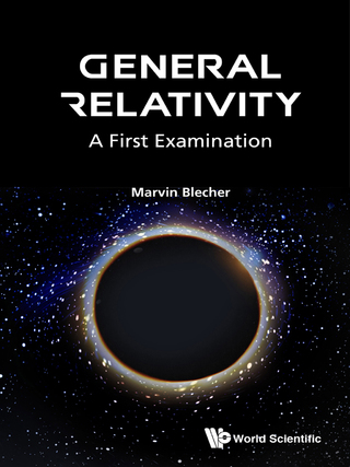 Cover image: General Relativity: A First Examination 9789813108462
