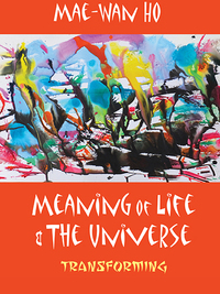 صورة الغلاف: MEANING OF LIFE AND THE UNIVERSE: TRANSFORMING 9789813108851