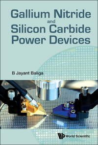 Cover image: GALLIUM NITRIDE AND SILICON CARBIDE POWER DEVICES 9789813109407