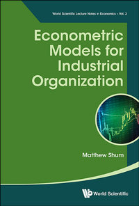 Cover image: Econometric Models for Industrial Organization 9789813109650