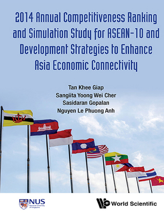 Omslagafbeelding: 2014 Annual Competitiveness Ranking and Simulation Study for ASEAN-10 and Development Strategies to Enhance Asia Economic Connectivity 9789813108585