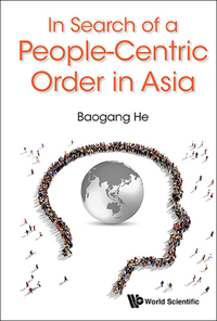 Omslagafbeelding: IN SEARCH OF A PEOPLE-CENTRIC ORDER IN ASIA 9789813109766