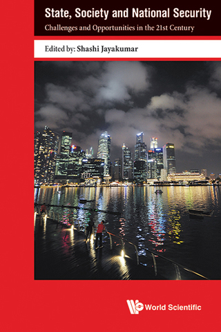 Cover image: State, Society and National Security: Challenges and Opportunities in the 21st Century 9789813109988