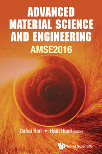 Imagen de portada: ADVANCED MATERIAL SCIENCE AND ENGINEERING (AMSE2016) 9789813141605