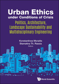 Cover image: URBAN ETHICS UNDER CONDITIONS OF CRISIS 9789813141933