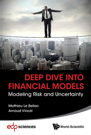 Cover image: Deep Dive into Financial Models: Modeling Risk and Uncertainty 9789813143715